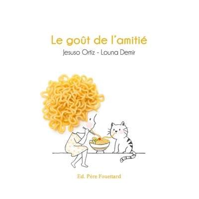 Goût de l'amitié, (le)