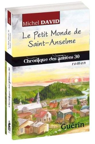 Petit monde de saint-anselme, (le)