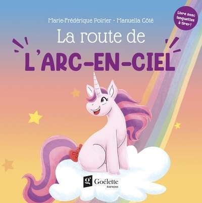 Route de l'arc-en-ciel, (la)