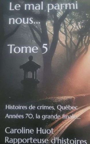 Histoires de crime, québec années 70, la grande finale...