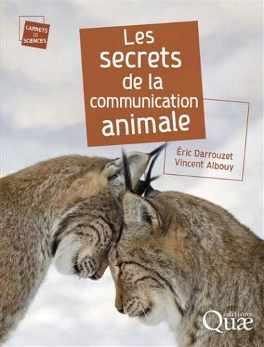 Secrets de la communication animale, (les)