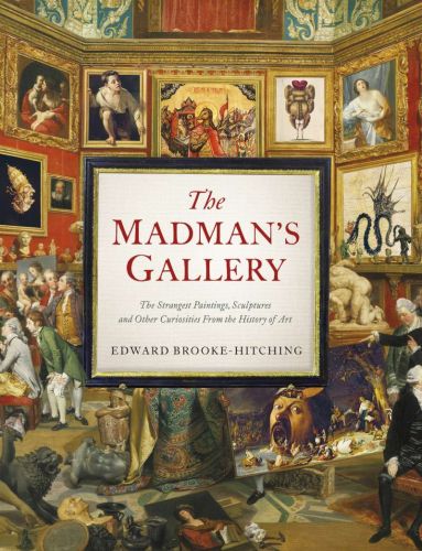 The madman's gallery