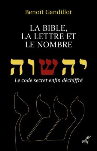 Bible, la lettre et le nombre, (la)