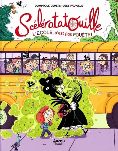 Scélératatouille la sorcière à l'école