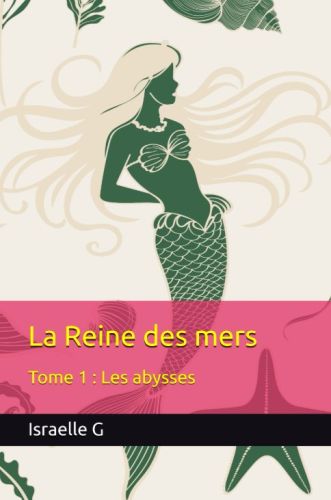 La reine des mers, tome 1 : les abysses