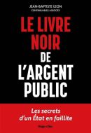 Livre noir de l'argent public, (le)