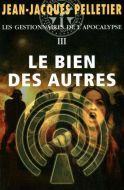 Bien des autres, (le)