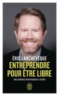 Entreprendre pour être libre