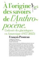A l'origine des savoirs de l'anthropocène
