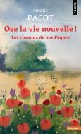 Ose la vie nouvelle !