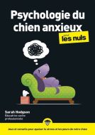 Psychologie du chien anxieux pour les nuls