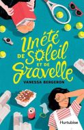 Un été de soleil et de gravelle