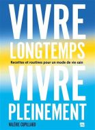 Vivre longtemps, vivre pleinement
