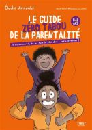 Guide zéro tabou de la parentalité, (le)