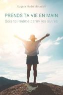 Prends ta vie en main