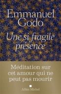 Une si fragile présence