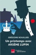 Un printemps avec arsène lupin