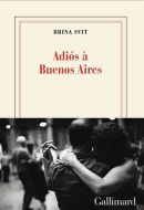 Adios à buenos aires