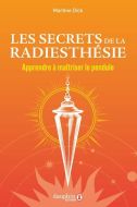 Secrets de la radiesthésie, (les)