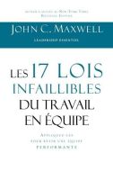 17 lois infaillibles du travail en équipe, (les)
