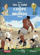 On a volé la coupe du monde, 1966