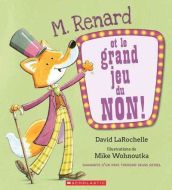 M. renard et le grand jeu du non!