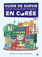 Guide de survie pour voyageurs paumés en corée