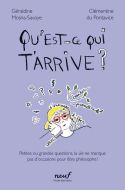 Qu'est-ce qui t'arrive ?