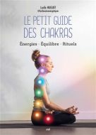 Petit guide des chakras, (le)