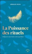 Puissance des rituels, (la)