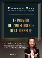 Pouvoir de l'intelligence relationnelle, (le)
