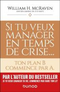 Si tu veux manager en temps de crise...