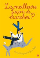 Meilleure façon de marcher ?, (la)