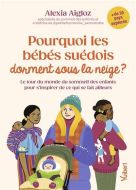 Pourquoi les bébés suédois dorment sous la neige ?