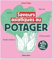 Saveurs asiatiques au potager