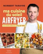 Ma cuisine du soleil au airfryer