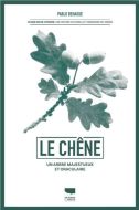 Chêne, (le)