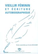 Vieillir féminin et écriture autobiographique