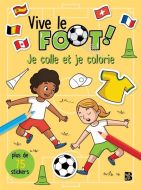 Vive le foot : je colle et je colorie