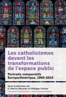Catholicismes devant les transformations de l’espace public, (les)