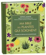 Ma bible des plantes qui soignent