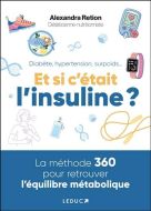 Diabète, hypertension, surpoids... et si c'était l'insuline ?