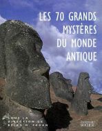 70 grands mystères du monde antique, (les)