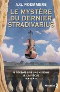 Mystère du dernier stradivarius, (le)