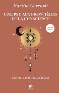 Une psy aux frontières de la conscience