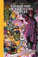 Histoire de l'univers marvel, (l')