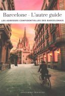 Barcelone, l'autre guide