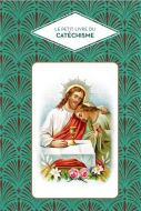 Petit livre du catéchisme, (le)