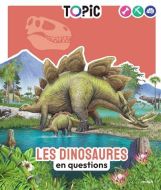 Dinosaures en questions, (les)