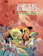 Sorciers & bourbiers. le colosse rouge